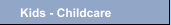 Kids - Childcare